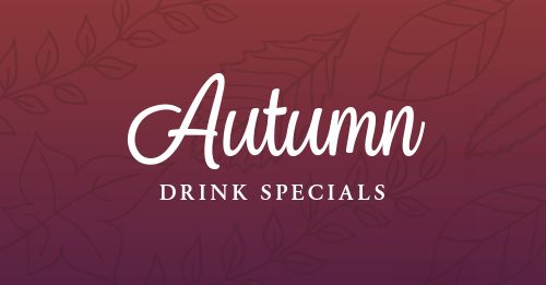 Autumn Drink Specials FB Post