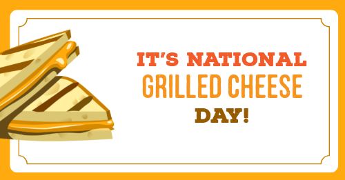 National Grilled Cheese Day Facebook Post Free Template by MustHaveMenus