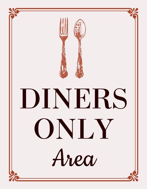 Diners Only Area Sign