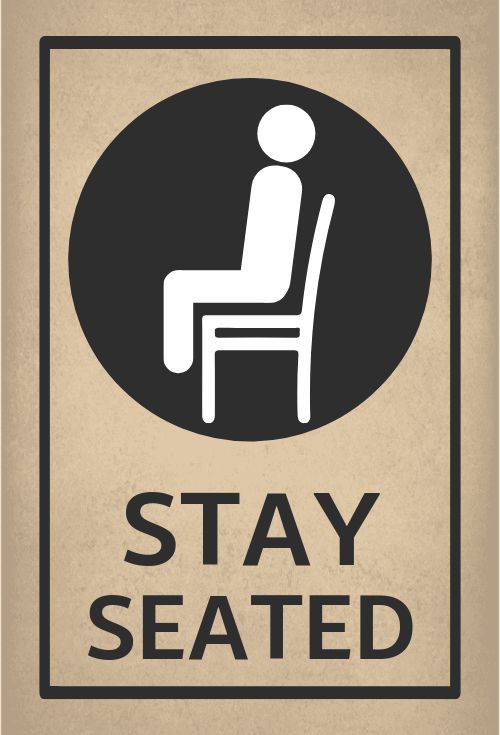 Stay Seated Table Sign